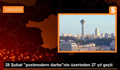 28 Şubat “postmodern darbe”nin üzerinden 27 yıl geçti